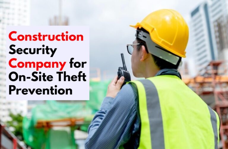 Construction Security Company for On-Site Theft Prevention - Central ...