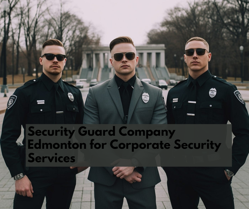 Security Guard Company Edmonton for Security Services